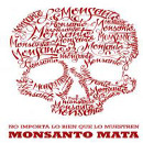 El mundo contra Monsanto: acciones en diferentes países dirán ‘no’ a la política de la transnacional