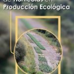Manual: Cultivo de hortalizas en producción ecológica