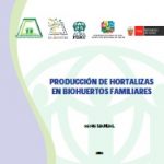 Manual: Producción de hortalizas en biohuertos familiares