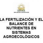 Manual fertilización y balance de nutrientes en sistemas agroecológicos