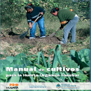 Manual de cultivos para la Huerta Orgánica Familiar